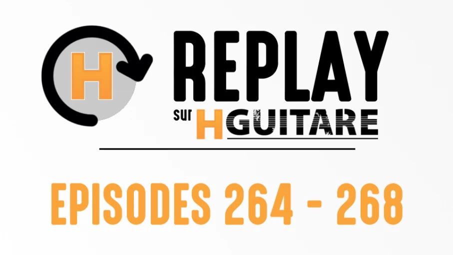 REPLAY : Episodes 264 - 268