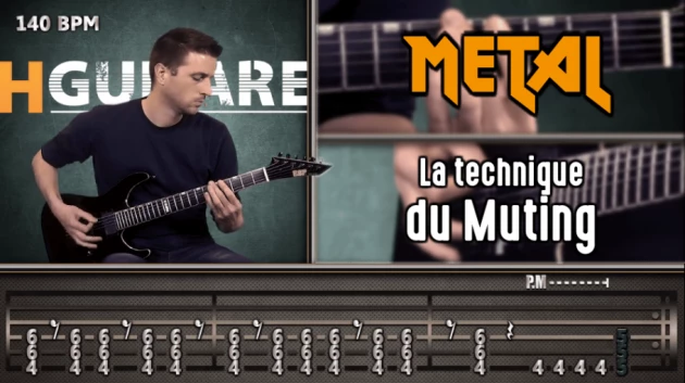 Nouveau cours Metal : La technique du muting