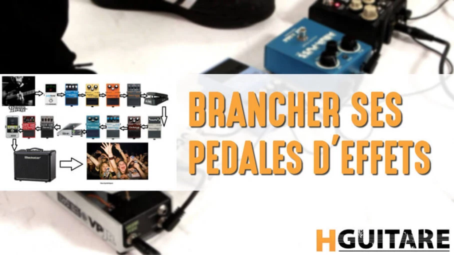 Comment brancher ses pédales de guitare ?