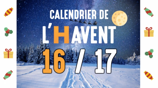 Calendrier de l'Havent : 16/17