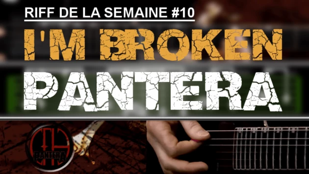 Nouveau riff : I'm Broken - Pantera