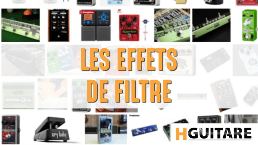 Les effets de filtre à la guitare