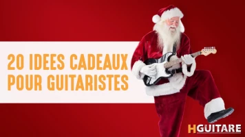 Idées cadeaux pour guitaristes