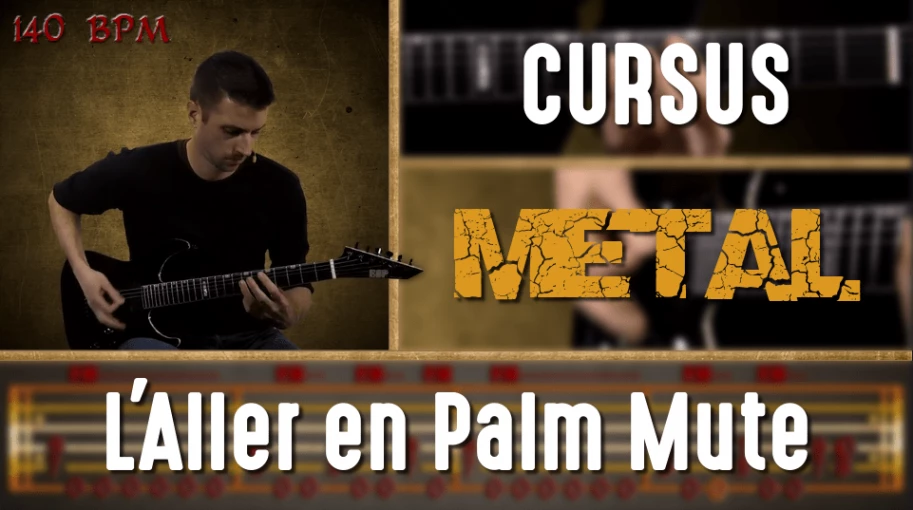 Nouveau Cours Metal - Aller en Palm Mute