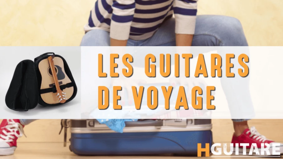 Les guitares de voyage