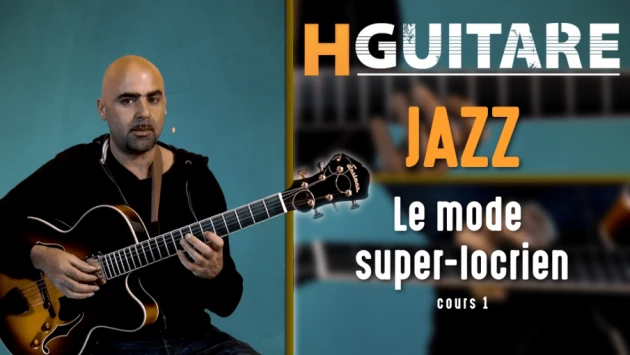 Nouveau cours Jazz : Le mode super-locrien, partie 1