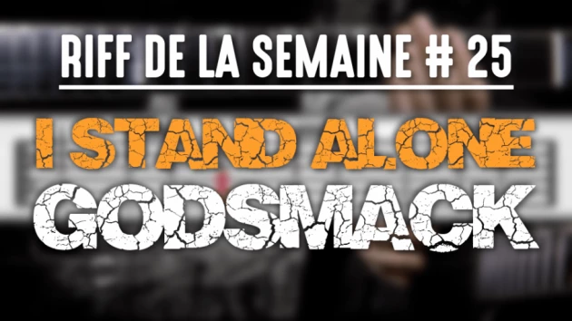 Nouveau Riff : I Stand Alone - Godsmack