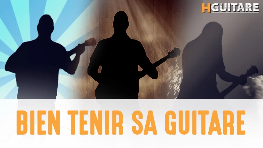 Comment tenir une guitare dans la bonne position ?