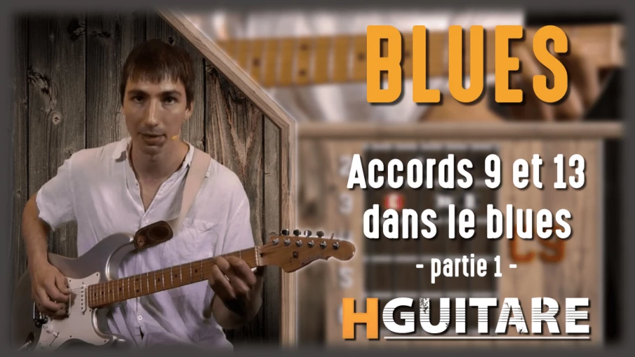 Nouveau cours blues : Accords 9 et 13 dans un blues