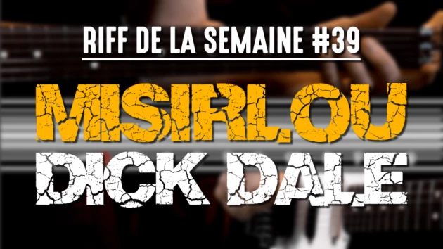 Nouveau Riff : Misirlou - Dick Dale