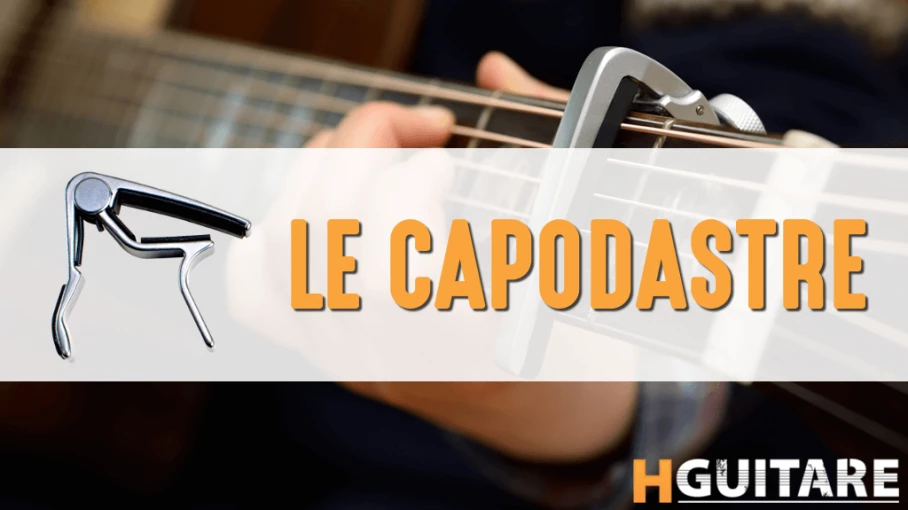 Le capodastre en guitare - HGuitare