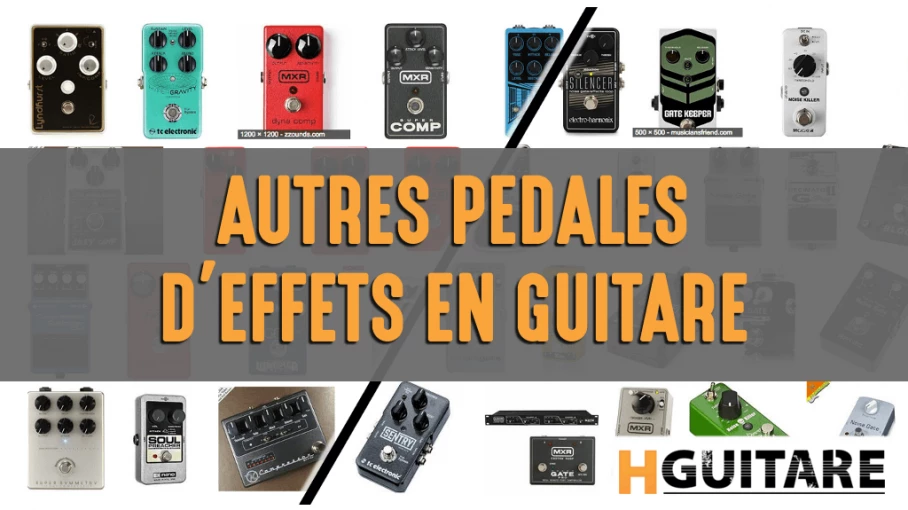 Autres pédales d'effet en guitare