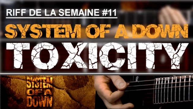 Nouveau Riff : Toxicity - System of a Down