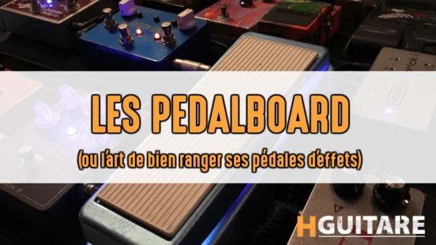 Choisir son Pedalboard guitare