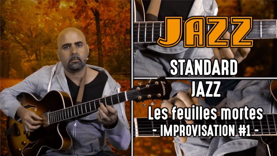 Nouveau cours Jazz : Standard Jazz - Les feuilles mortes , improvisation #1