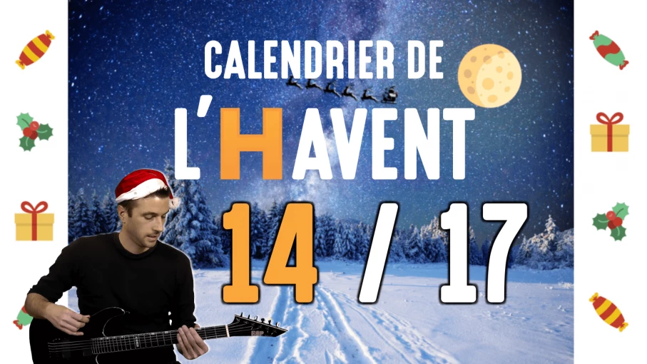 Calendrier de l'Havent : 14/17