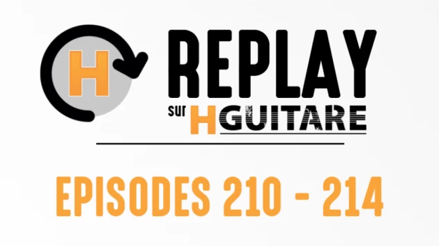 REPLAY : Episodes 210 - 214