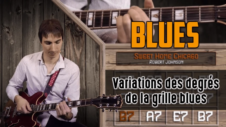 Nouveau cours Blues : Varier les degrés d'une grille blues