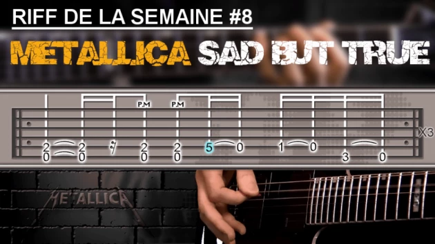 Nouveau Riff : Sad But True - Metallica