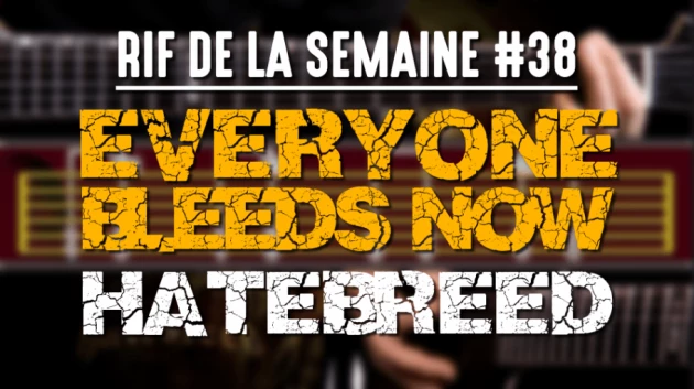 Nouveau Riff : Everyone Bleeds Now - Hatebreed