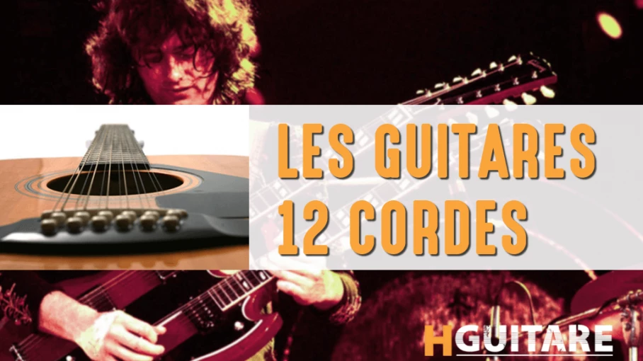 Les guitares 12 cordes