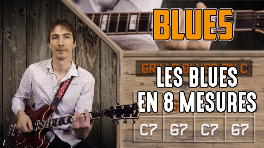 Nouveau cours Blues : Les blues en 8 mesures