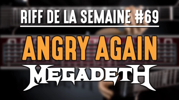 Nouveau Riff : Angry Again - Megadeth