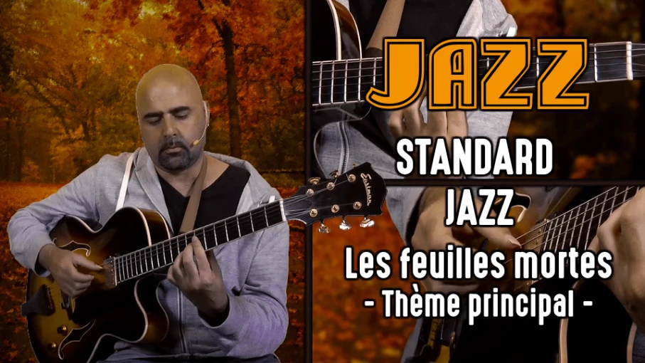 Nouveau cours Jazz : Standard Jazz - Les feuilles mortes (le thème principal)
