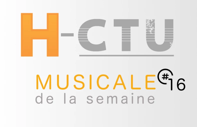 L'H-ctu Musicale # 16