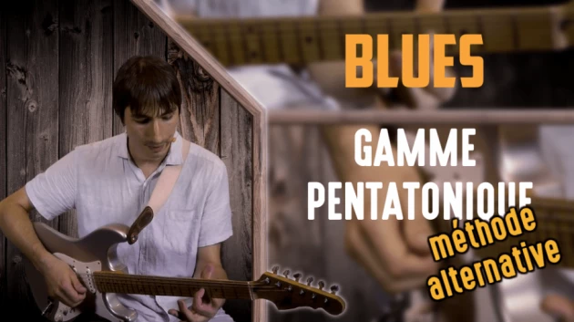 Nouveau cours Blues : La gamme pentatonique, méthode alternative