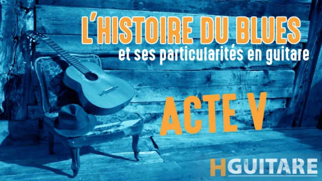 Histoire du blues - Acte final