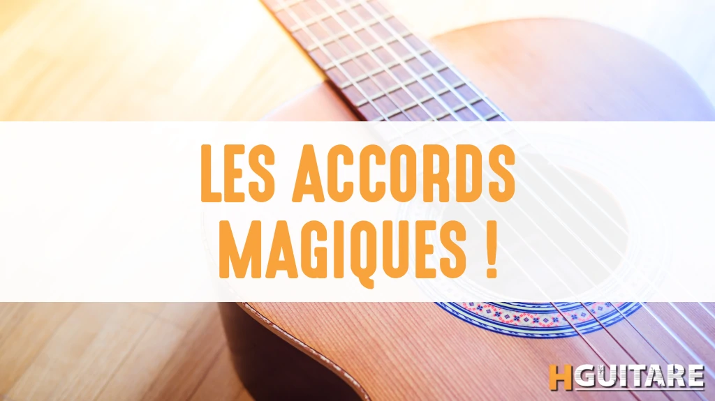 Les 4 accords magiques à la guitare