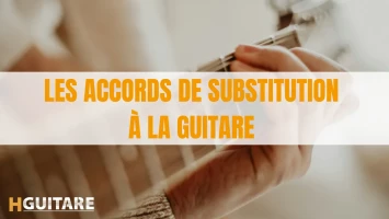 Les accords de substitution à la guitare