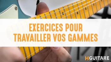 Exercices pour travailler ses gammes à la guitare