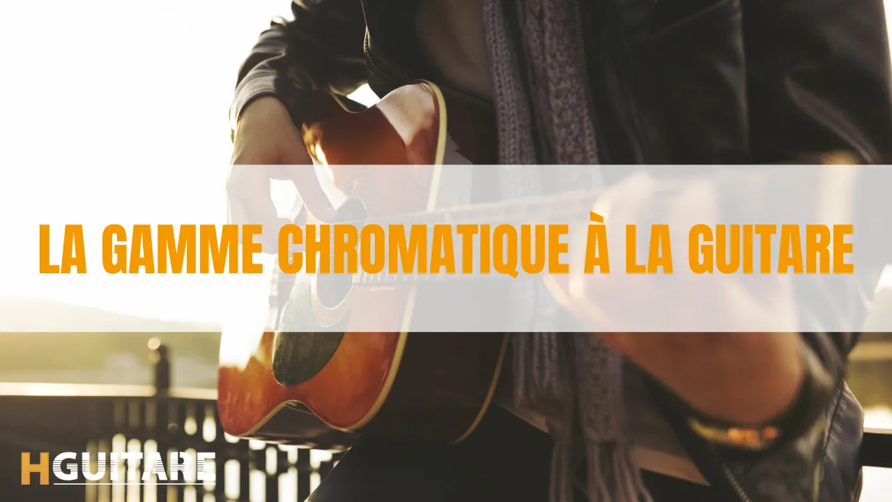 La gamme chromatique à la guitare