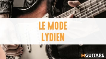 Le mode Lydien à la guitare