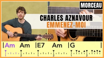 Tuto guitare : Charles Aznavour - Emmenez-moi