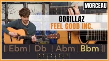 Tuto guitare : Gorillaz - Feel Good Inc.