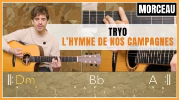 Tuto guitare : Tryo - L'hymne de nos campagnes