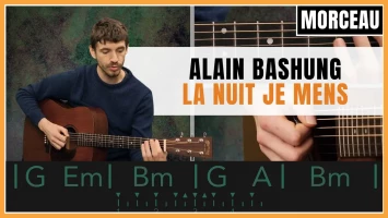 Tuto guitare : Alain Bashung - La nuit je mens