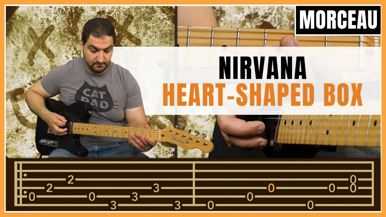 Tuto guitare : Nirvana - Heart-Shaped Box