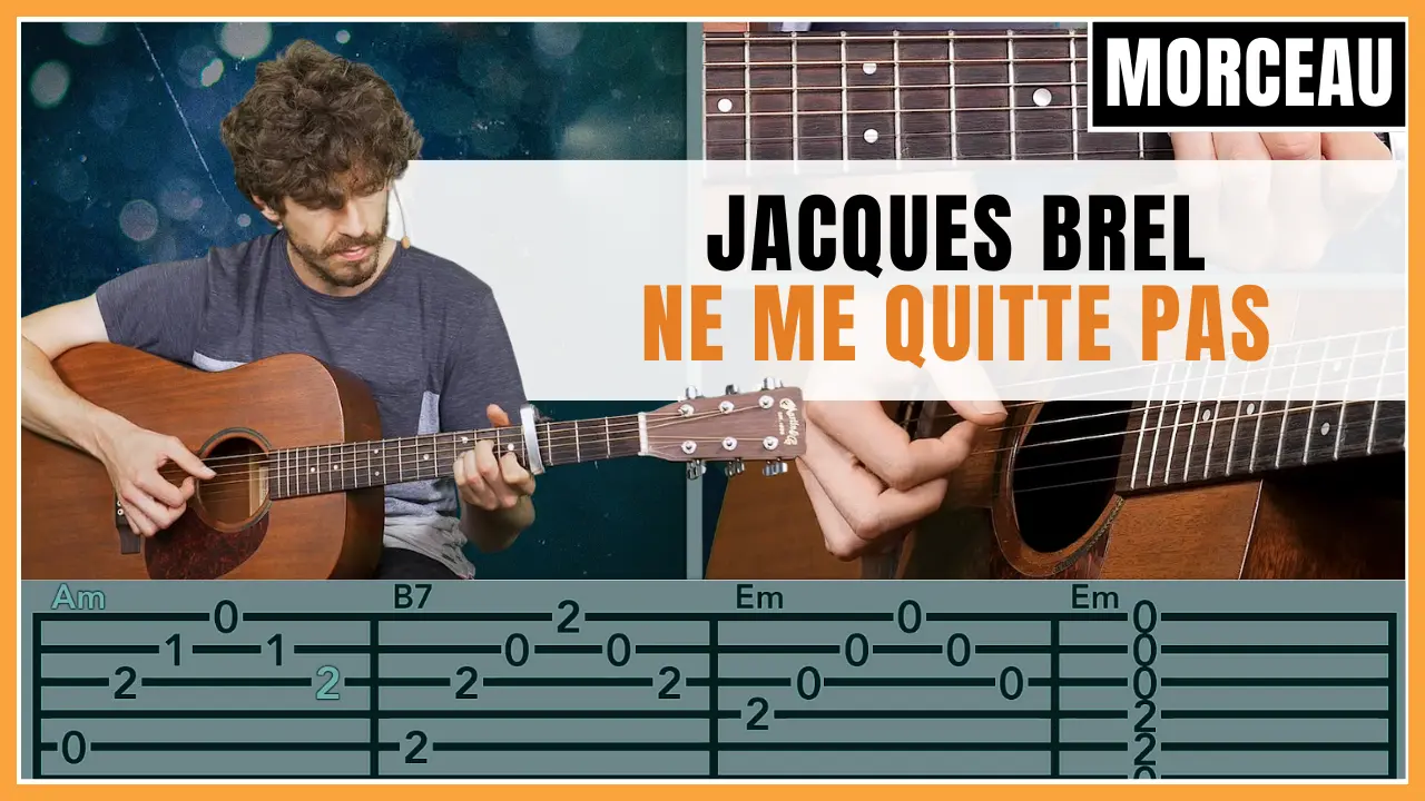 Tuto guitare : Jacques Brel - Ne me quitte pas