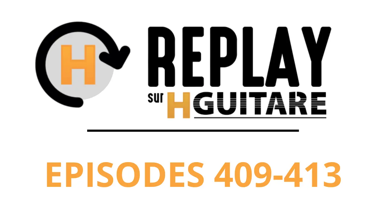 Replay : Épisodes 409 - 413 (mars)