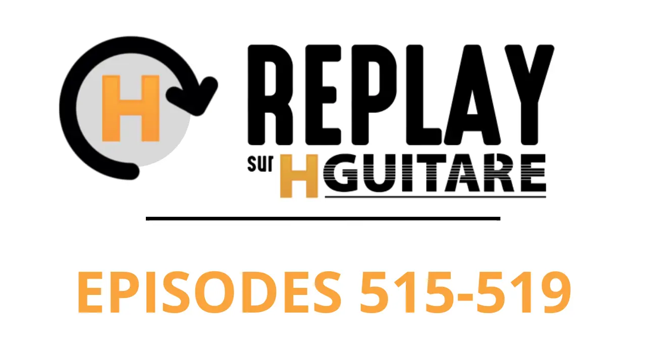 Replay : Épisodes 515 - 519 (janvier)