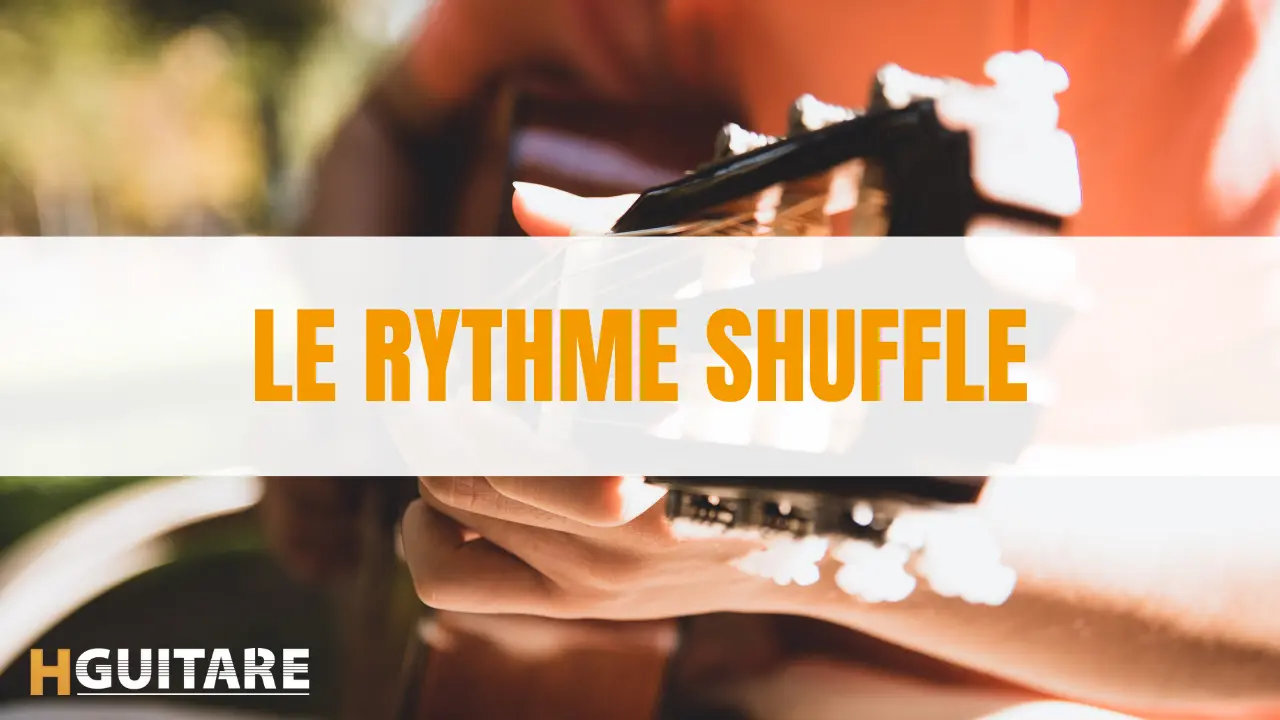 Le rythme shuffle à la guitare