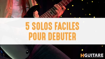 5 solos de guitare faciles à jouer